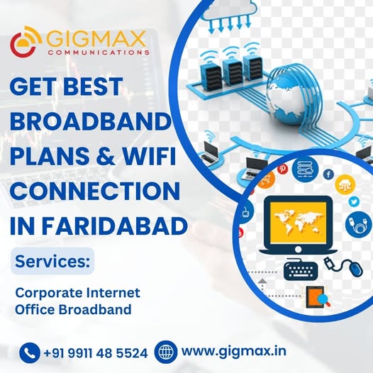 Get the Best Broadband Plans & WiFi Connection in Faridabad – Gigmax